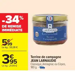 Carrefour JEAN LARNAUDIE Terrine de campagne offre