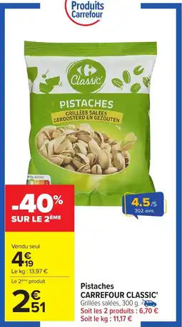 Carrefour Pistaches carrefour classic offre