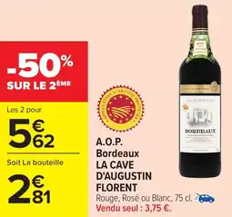 Carrefour LA CAVE D'AUGUSTINA.O.P. Bordeaux offre