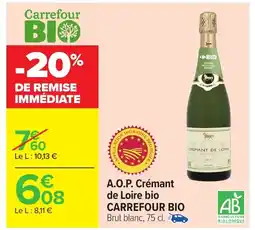 Carrefour A.o.p. crémant de loire bio carrefour bio offre
