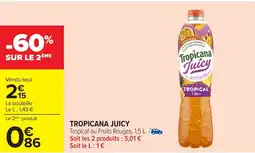 Carrefour TROPICANA JUICY offre