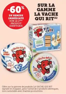 Super U Sur la gamme la vache qui rit offre