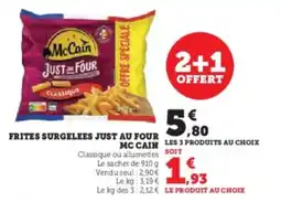 Super U Frites surgelees just au four mc cain offre