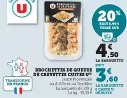Super U Brochettes de queues de crevettes cuites u offre