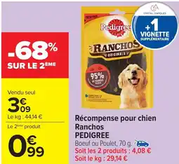 Carrefour PEDIGREE Récompense pour chien Ranchos offre