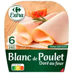 Carrefour CARREFOUR EXTRA Blanc de poulet doré au four offre