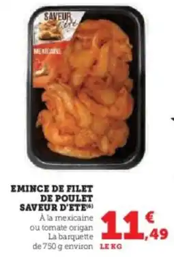 Super U Emince de filet de poulet saveur d'ete offre