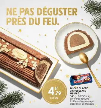 Intermarché Hyper Bûche glacée 3 chocolats nestlé offre