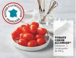 Super U Tomate cerise allongee offre