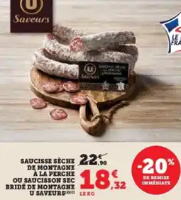Super U Saucisse sèche de montagne à la perche ou saucisson sec bridé de montagne u saveurs offre