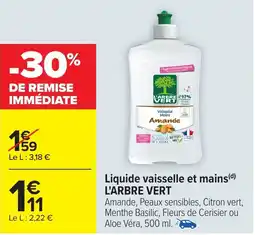 Carrefour L'ARBRE VERT Liquide vaisselle et mains offre