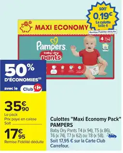 Carrefour PAMPERS Culottes "Maxi Economy Pack" offre