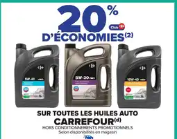 Carrefour Sur toutes les huiles auto carrefour offre