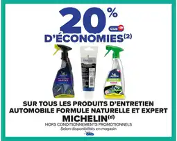 Carrefour MICHELIN Sur tous les produits d'entretien automobile formule naturelle et expert offre