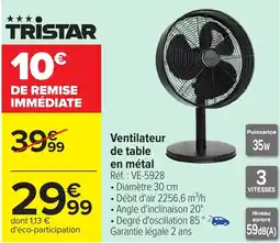 Carrefour TRISTAR Ventilateur de table en métal offre