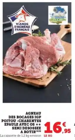 Super U Agneau des bocages igp poitou-charentes epaule avec os semi desossee a rotir offre