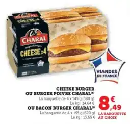 Super U Cheese burger ou burger poivre charal offre