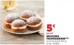 Super U Brioches tropéziennes offre