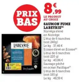 Super U Saumon fume labeyrie offre