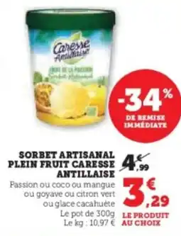 Super U Sorbet artisanal plein fruit caresse antillaise offre