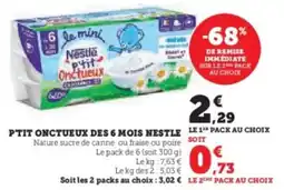 Super U P'tit onctueux des 6 mois nestle offre