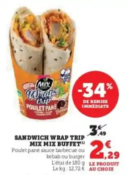 Super U Sandwich wrap trip mix mix buffet offre