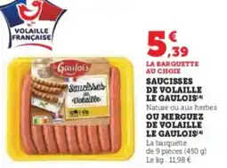 U Express Saucisses de volaille le gaulois offre