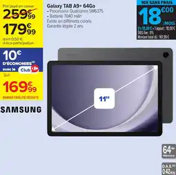 Carrefour SAMSUNG Galaxy TAB A9+ 64Go offre