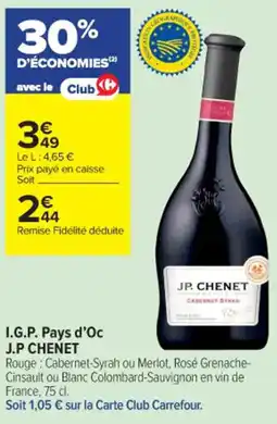 Carrefour Contact J.P CHENET I.G.P. Pays d'Oc offre