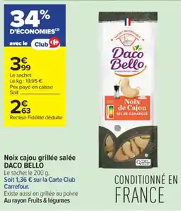 Carrefour Contact DACO BELLO Noix cajou grillée salée offre