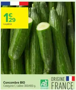 Carrefour Contact Concombre BIO offre