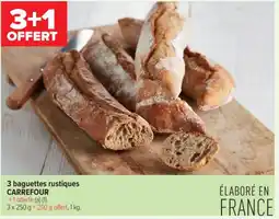 Carrefour Contact 3 baguettes rustiques carrefour offre