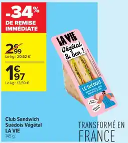 Carrefour Contact LA VIE Club Sandwich Suédois Végétal offre