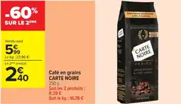 Carrefour Contact CARTE NOIRE Café en grains offre