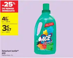 Carrefour Contact ACE Détachant textile offre