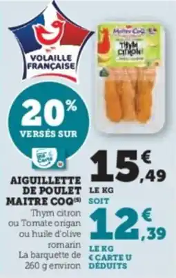 U Express Aiguillette de poulet le kg maitre coq offre