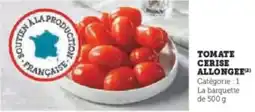 U Express Tomate cerise allongee offre