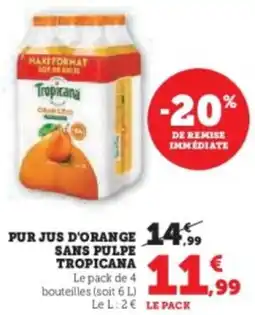U Express Pur jus d'orange sans pulpe tropicana offre