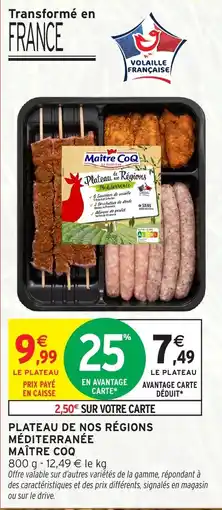 Intermarché Hyper Plateau de nos régions méditerranée maître coq offre