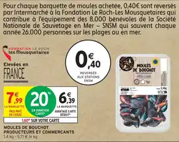 Intermarché Hyper Moules de bouchot producteurs et commercants offre