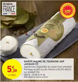 Intermarché Hyper Sainte maure de touraine aop jacquin offre