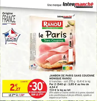 Intermarché Hyper Jambon de paris sans couenne monique ranou offre