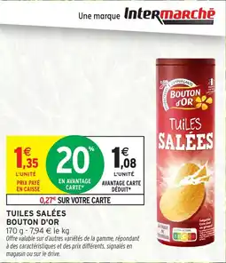 Intermarché Hyper Tuiles salées bouton d'or offre