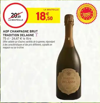 Intermarché Hyper Aop champagne brut tradition delagne offre