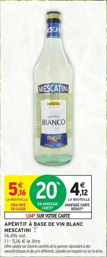 Intermarché Hyper Apéritif à base de vin blanc mescatini offre