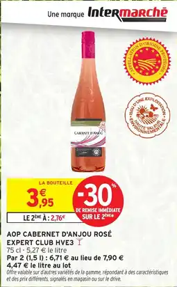 Intermarché Hyper Aop cabernet d'anjou rosé expert club HVE3 offre