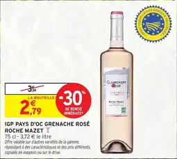 Intermarché Hyper Igp pays d'oc grenache rosé roche mazet offre