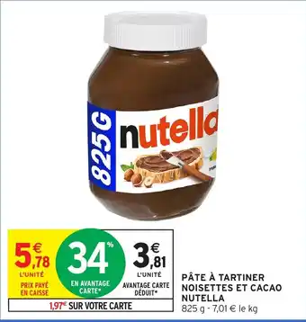 Intermarché Hyper Pâte à tartiner noisettes et cacao nutella offre
