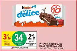 Intermarché Hyper Gâteau kinder délice cacao fourré au lait offre