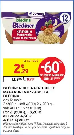 Intermarché Hyper Blédîner bol ratatouille macaroni mozzarella blédina offre
